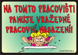 Certifikát Na tomto pracovišti panuje vražedné